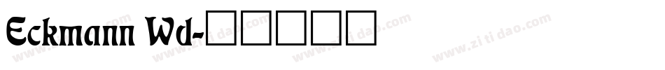 Eckmann Wd字体转换